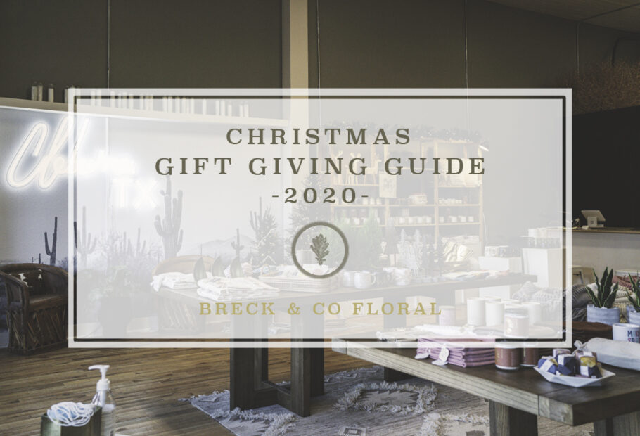 Gift Giving Guide 2020 // Breck & Co. Floral