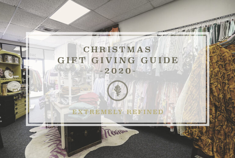Gift Giving Guide 2020 // Extremely Refined