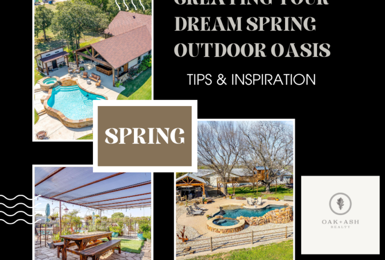 Creating Your Dream Spring Outdoor Oasis: Tips and Inspiration